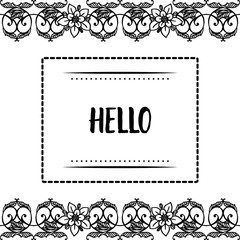Vector illustration vintage of hello with blossom flower frame