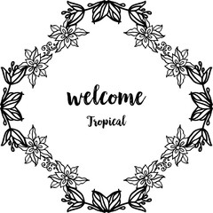 Vector illustration lettering welcome tropical with backdrop white