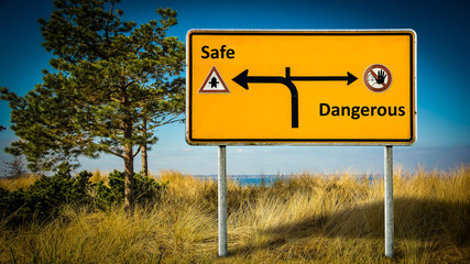 Street Sign Safe versus Dangerous