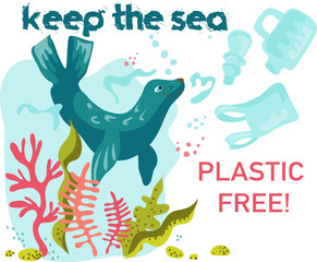 Poster or banner consisting of appeal to keep the sea plastic free with seal or sea calf flat vector illustration isolated on white background. Ecological concept of saving our oceans and seas clean.