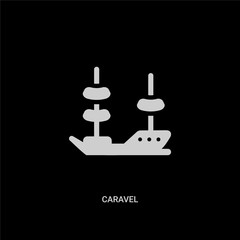 white caravel vector icon on black background. modern flat caravel from nautical concept vector sign symbol can be use for web, mobile and logo.