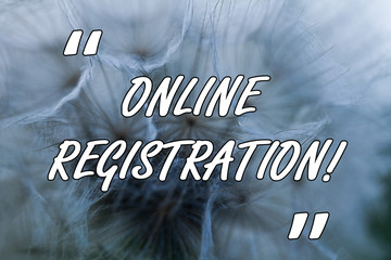 Conceptual hand writing showing Online Registration. Concept meaning Process to Subscribe to Join an event club via Internet Close up abstract dandelion seeds background Blowing away