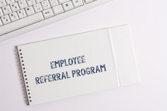 Text sign showing Employee Referral Program. Business photo showcasing employees are rewarded for introducing recruits