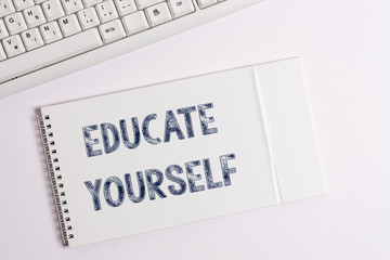 Text sign showing Educate Yourself. Business photo showcasing prepare oneself or someone in a particular area or subject