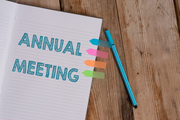Conceptual hand writing showing Annual Meeting. Concept meaning yearly meeting of the general...