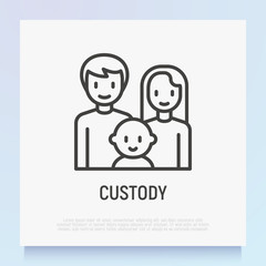 Custody thin line icon: happy family with baby. Modern vector illustration of child adoption.
