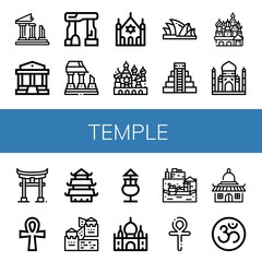 Set of temple icons such as Ruins, Parthenon, Dolmen, Ruined, Synagogue, Cathedral of saint basil, Sydney opera house, Mayan pyramid, Taj mahal, Torii, Ankh, Temple, Great wall of china , temple