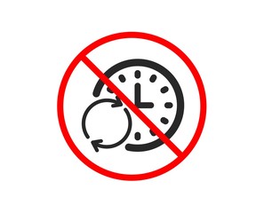 No or Stop. Time icon. Update clock or Deadline symbol. Time management sign. Prohibited ban stop symbol. No update Time icon. Vector