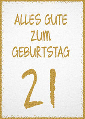 Grußkarte mit Aufschrift "Alles Gute zum Geburtstag 21" 