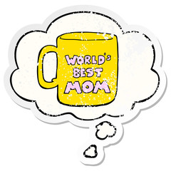 worlds best mom mug and thought bubble as a distressed worn sticker