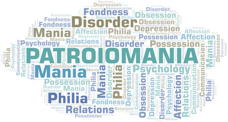 Patroiomania word cloud. Type of mania, made with text only.