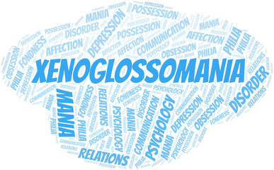 Xenoglossomania word cloud. Type of mania, made with text only.