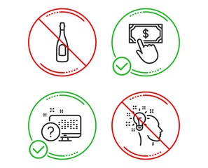 Do or Stop. Champagne, Online quiz and Payment click icons simple set. Idea sign. Celebration drink, Web support, Financial transfer. Creative designer. Business set. Line champagne do icon. Vector