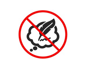 No or Stop. Copywriting speech bubble icon. Feather sign. Copyright symbol. Prohibited ban stop symbol. No copyright chat icon. Vector