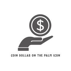 Coin dollar on the palm hand icon simple flat style vector illustration.