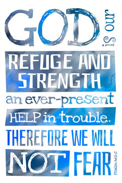 God is our refuge and strength (Psalm 46:1-2) - Poster with Bible text quotation