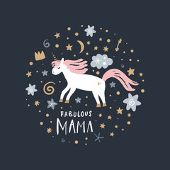 Mama unicorn and handdrawn lettering inscription. Adorable stylish poster or postcard.