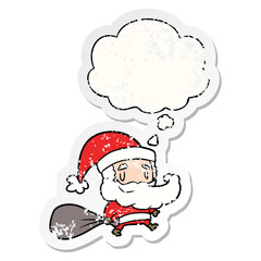 cartoon santa claus with sack and thought bubble as a distressed worn sticker