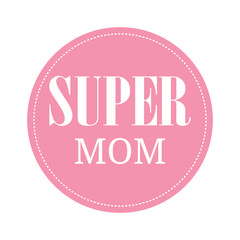 Super Mom Background