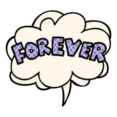 cartoon word Forever and speech bubble in comic book style