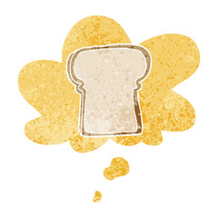 cartoon slice of bread and thought bubble in retro textured style