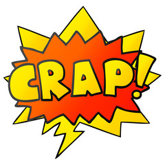 cartoon word Crap! and speech bubble in smooth gradient style