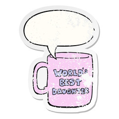 worlds best daughter mug and speech bubble distressed sticker