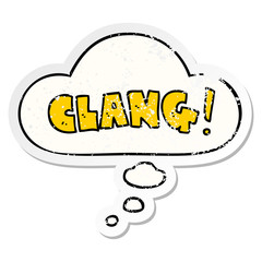 cartoon word clang and thought bubble as a distressed worn sticker
