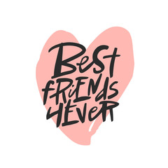 Best friends forever lettering quote, vector brush calligraphy. Handwritten Friendship day typography print.