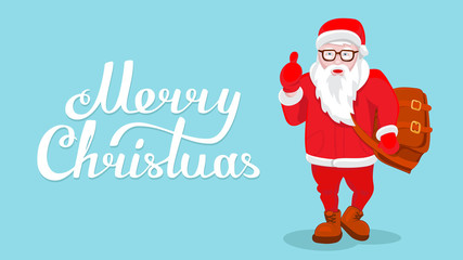 Modern Santa Claus vector illustration cool funny style character come with gift bag and thumb up. Happy New Year greeting card  design element. Cartoon lettering Merry Christmas decoration isolated.