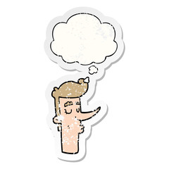 cartoon arrogant man and thought bubble as a distressed worn sticker