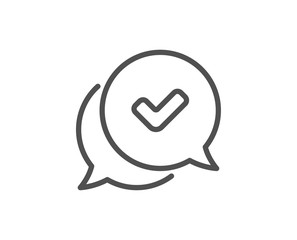 Check mark line icon. Approved sign. Speech bubble chat symbol. Quality design element. Linear style approved icon. Editable stroke. Vector