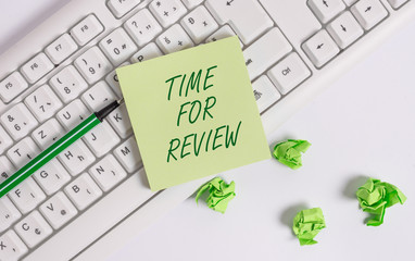Word writing text Time For Review. Business photo showcasing review of a system or situation in its...