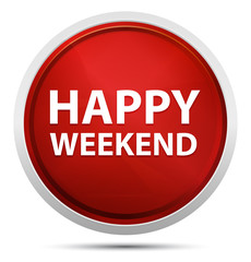Happy Weekend Promo Red Round Button
