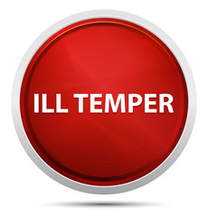 Ill Temper Promo Red Round Button