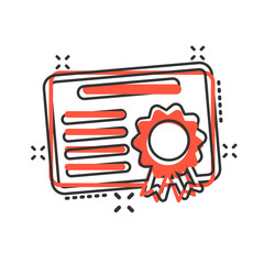 Certificate icon in comic style. License badge vector cartoon illustration on white isolated background. Winner medal splash effect business concept.
