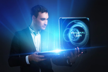 The concept of business, technology, the Internet and the network. A young entrepreneur working on a virtual screen of the future and sees the inscription: Personal loan