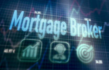 Mortgage Broker concept on a blue dot matrix computer display.
