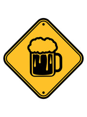 bier schild hinweis achtung vorsicht gefahr saufen alkohol trinken durst oktoberfest cool party design team crew betrunken betrinken freunde clipart warnung