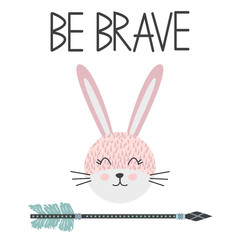 Cute sweet little rabbit smiling face art. Lettering quote Be Brave. Kids nursery scandinavian hand drawn illustration. Graphic design.