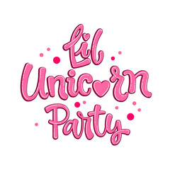 Obraz premium Little Unicorn Party quote.Fairytale theme girl hand drawn lettering logo phrase.