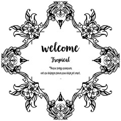 Lettering welcome tropical, beautiful flower for design card. Vector
