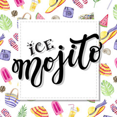 Ice mojito. Hand drawn lettering with watercolor background. Background has watercolor summer elements.