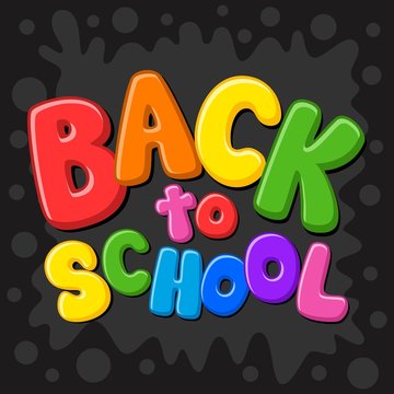 Back to school. First day of school. Colorful title in black background. Vector illustration. 