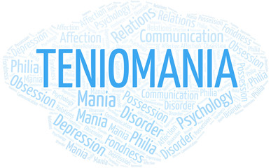 Teniomania word cloud. Type of mania, made with text only.