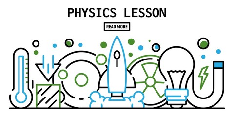 Physics lesson banner. Outline illustration of physics lesson vector banner for web design