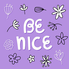 Be nice - Vector hand drawn lettering phrase.