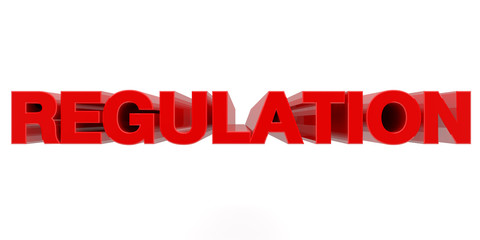 REGULATION word on white background 3d rendering