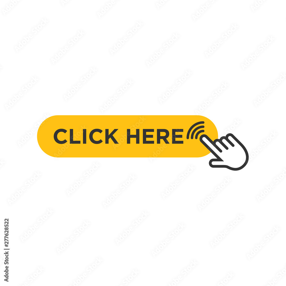 Poster Click here button with hand pointer clicking icon vector sign isolated on white background illustration for graphic and web design. 