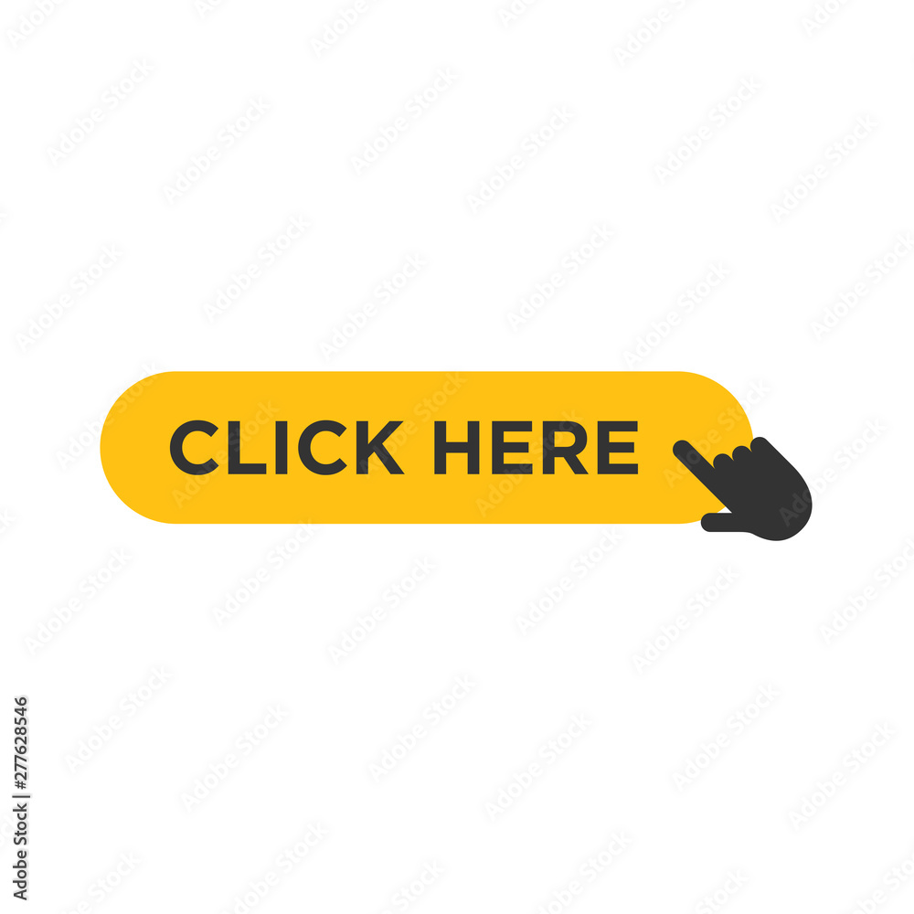 Poster Click here button with hand pointer clicking icon vector sign isolated on white background illustration for graphic and web design. 